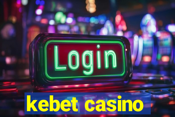 kebet casino